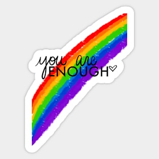 You are Enough Sticker